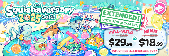 squishaversary 2025 sale extended to 3am EST