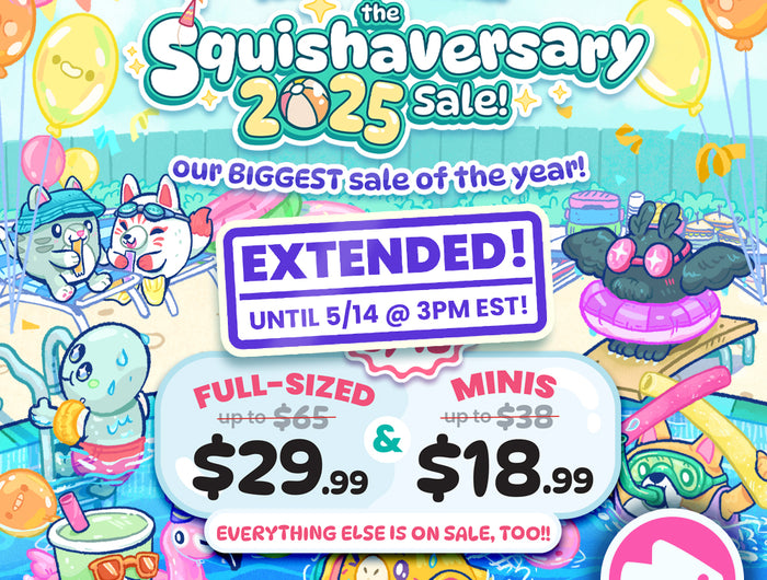 squishaversary 2025 sale extended to 3pm EST