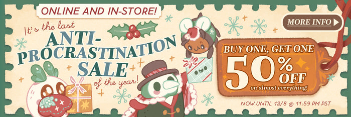 Antiprocrastination Sale: Buy One Get One 50% Off Online & In-Store! Now until 12/8!