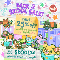 25% Off Back to School Squish ends 9/7