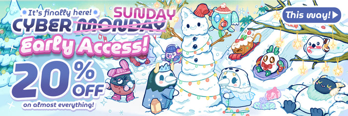 Cyber Monday Early Access: take 20% off on almost everything!