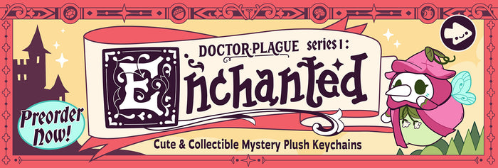 Plague Blind Box series 1: enchanted. Cute & collectible mystery plush keychains available for preorder!