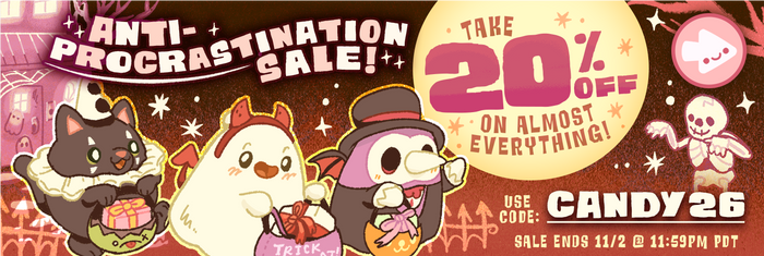 Antiprocrastination Sale: Take 20% off on almost everything. Use code CANDY26 at checkout. Ends 11/2.