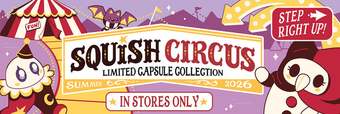 Squish Circus: Limited Edition Summer 2026 capsule collection. In stores only.