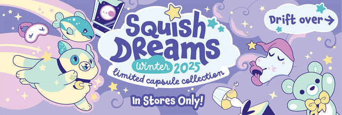 Winter 2025 Squish Dreams New Limited Edition Capsule Collection In Store only!