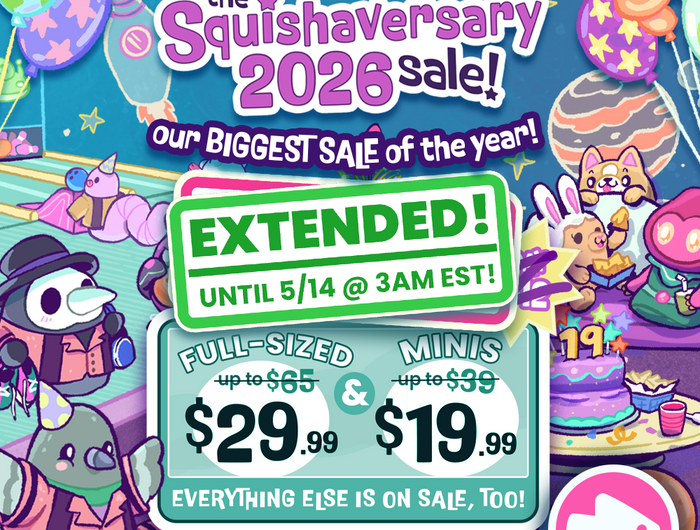 Squishaversary 2026 Sale is Extended! Full sizes $29.99, Minis $19.99, and more.
